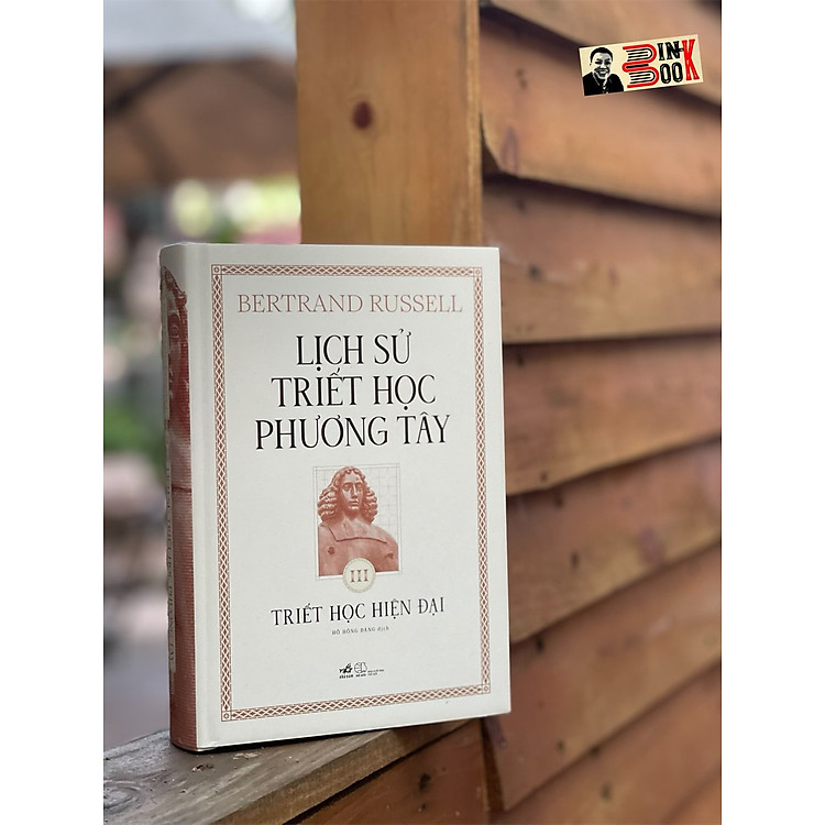 Lịch Sử Triết Học Phương Tây – Tập 3 – Triết Học Hiện Đại