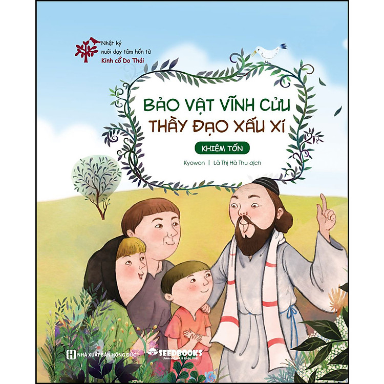 Sách Nhật Ký Nuôi Dạy Tâm Hồn Từ Kinh Cổ Do Thái - Bảo Vật Vĩnh Cửu - Thầy Đạo Xấu Xí - Khiêm Tốn
