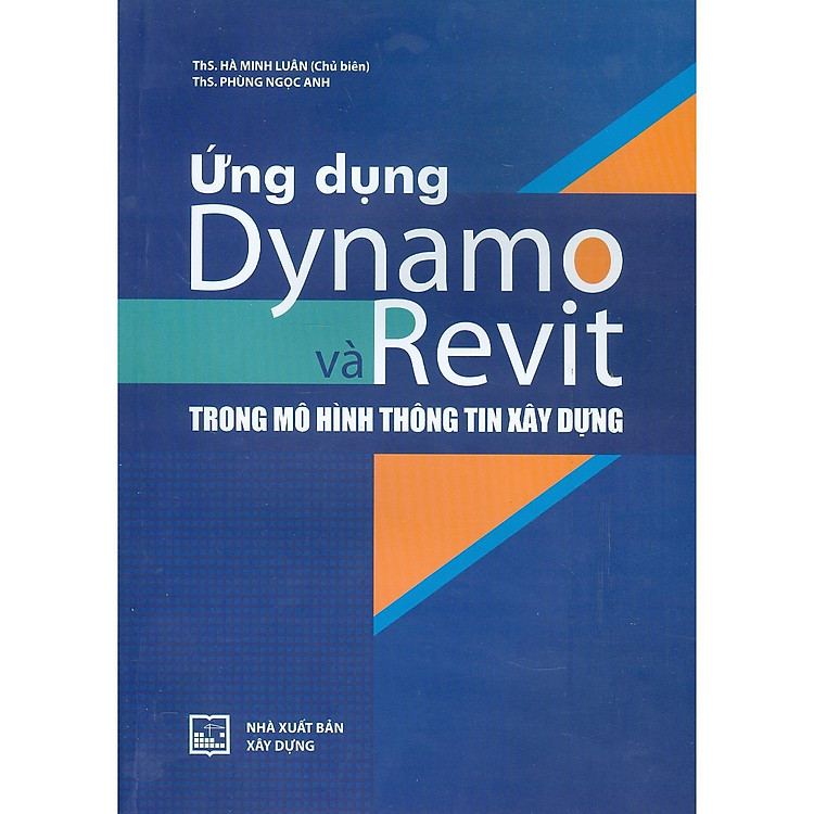 Ứng Dụng Dynamo Và Revit Trong Mô Hình Thông Tin Xây Dựng