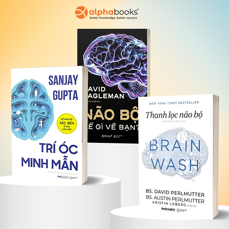 Combo Thanh Lọc Não Bộ + Trí Óc Minh Mẫn: Để Não Bộ Sắc Bén Ở Mọi Lứa Tuổi + Não Bộ Kể Gì Về Bạn
