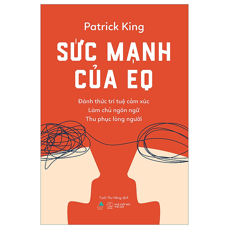 SỨC MẠNH CỦA EQ – Đánh thức trí tuệ cảm xúc
