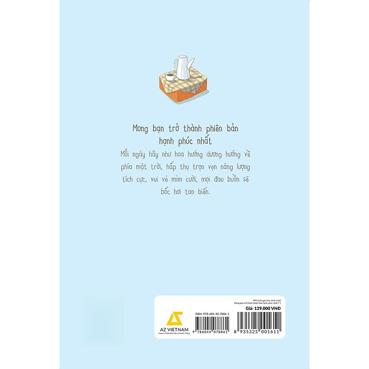 999 Lá Thư Gửi Cho Chính Mình - Mong Bạn Trở Thành Phiên Bản Hạnh Phúc Nhất - Ảnh 5