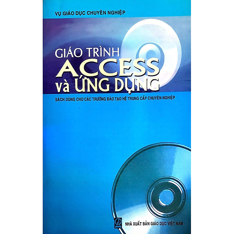 Giáo trình Access và ứng dụng