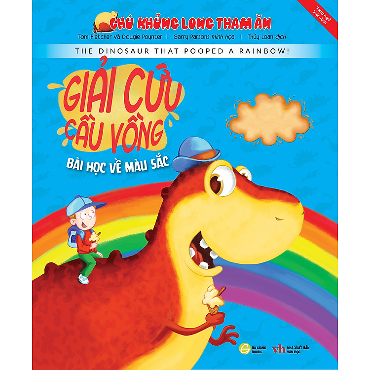 CHÚ KHỦNG LONG THAM ĂN: GIẢI CỨU CẦU VỒNG – BÀI HỌC VỀ MÀU SẮC