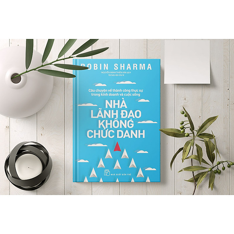 Nhà Lãnh Đạo Không Chức Danh - Ảnh 5