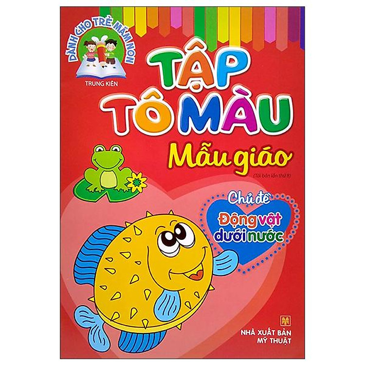 Dành Cho Trẻ Mầm Non – Tập Tô Màu Mẫu Giáo – Chủ Đề Động Vật Dưới Nước (2022)