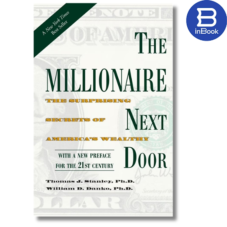 Sách kinh doanh tiếng Anh - The Millionaire Next Door: The Surprising Secrets of America's Wealthy
