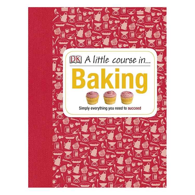 Sách A Little Course in Baking
