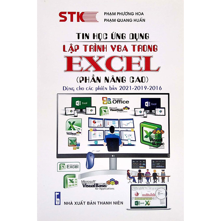 Tin Học Ứng Dụng - Lập Trình VBA Trong Excel (Phần Nâng Cao) - Dùng Cho Phiên Bản 2021-2019-2016 _STK
