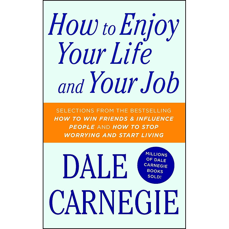 How to Enjoy Your Life and Your Job