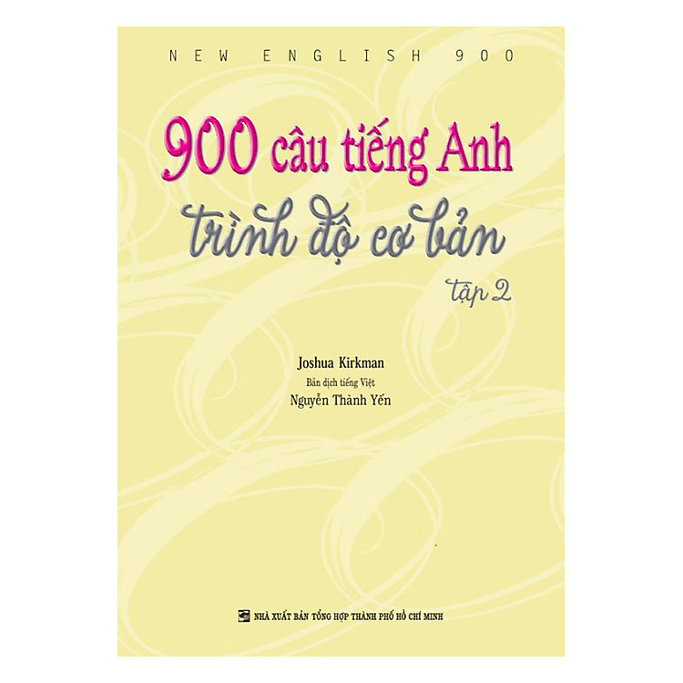 900 Câu Tiếng Anh Trình Độ Cơ Bản – Tập 2