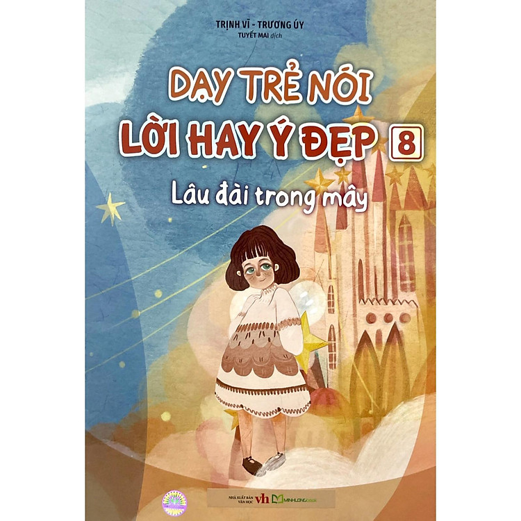 Dạy Trẻ Nói Lời Hay Ý Đẹp 8 – Lâu Đài Trong Mây