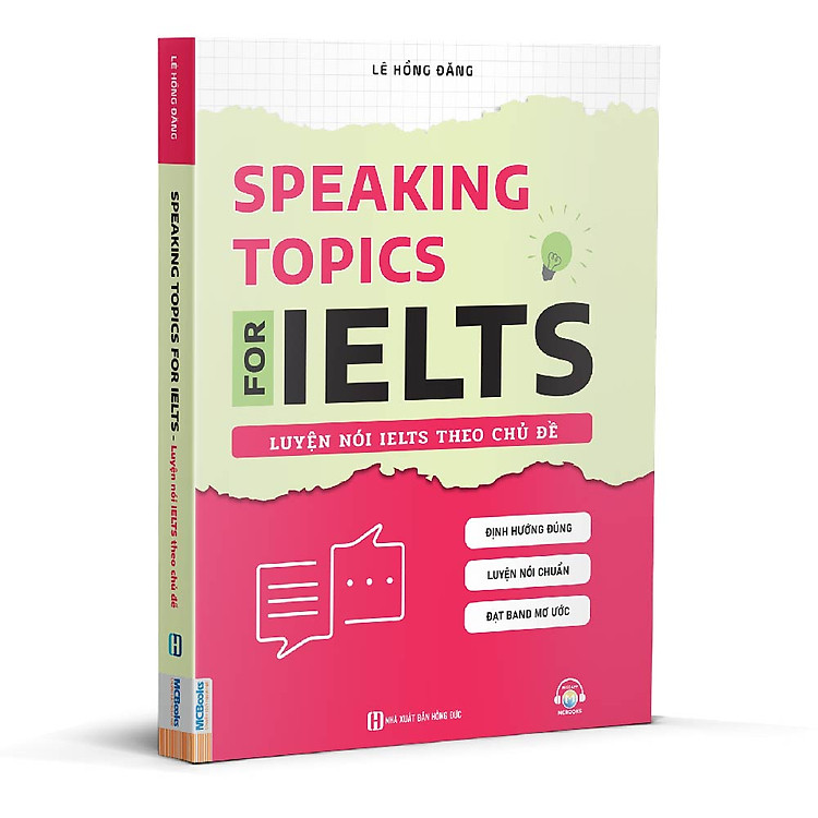 SPEAKING TOPICS FOR IELTS – LUYỆN NÓI IELTS THEO CHỦ ĐỀ