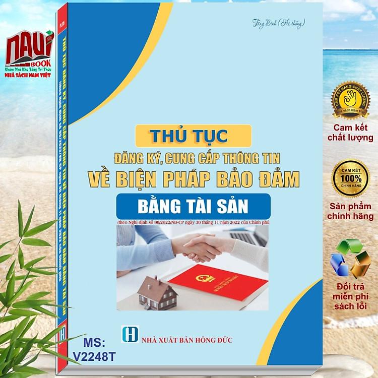 Thủ Tục Đăng Ký, Cung Cấp Thông Tin về Biện Pháp Bảo Đảm Bằng Tài Sản (theo Nghị định số 99/2022/NĐ-CP)