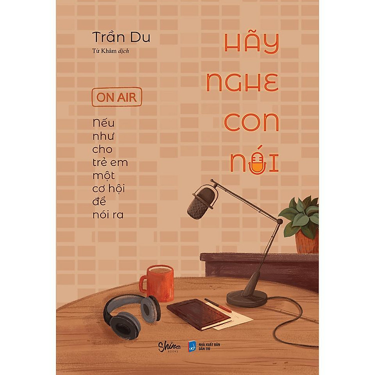 Tại Newshop: Hãy Nghe Con Nói