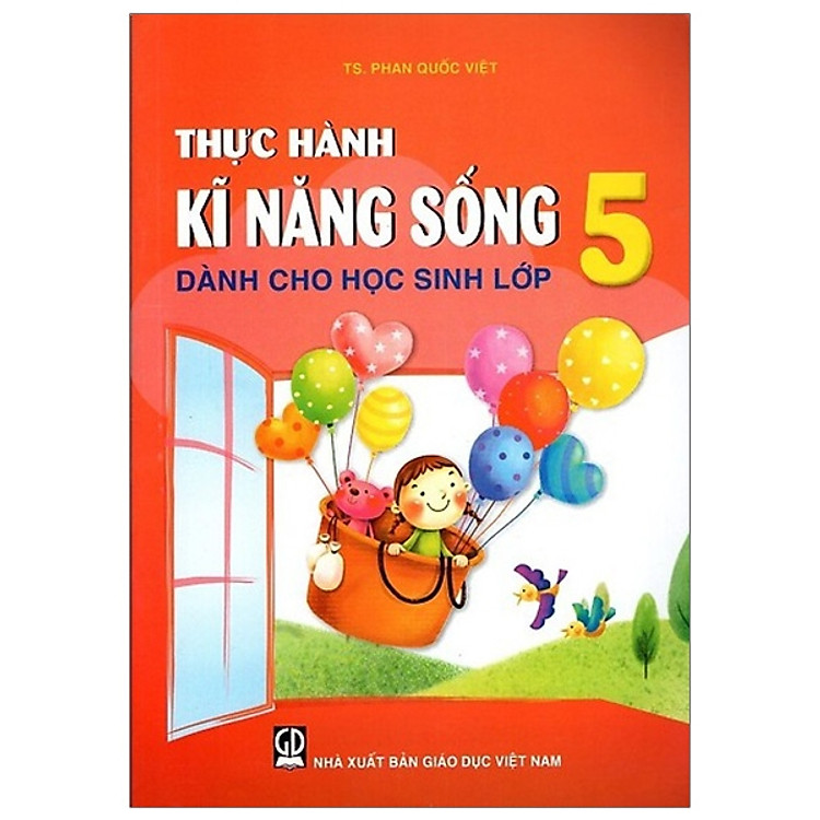 Thực Hành Kĩ Năng Sống Dành Cho Học Sinh Lớp 5