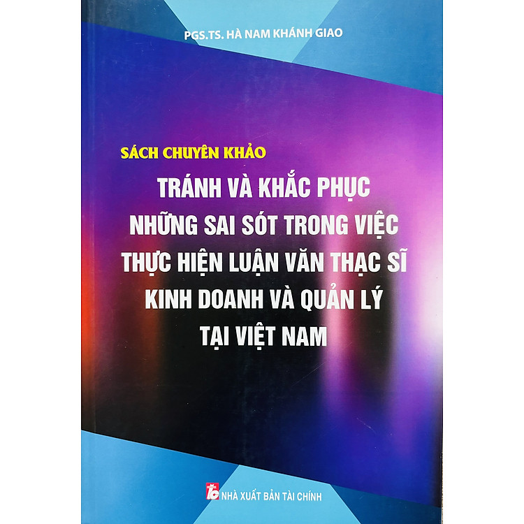 SÁCH CHUYÊN KHẢO TRÁNH VÀ KHẮC PHỤC NHỮNG SAI SÓT TRONG VIỆC THỰC HIỆN LUẬN VĂN THẠC SĨ ...