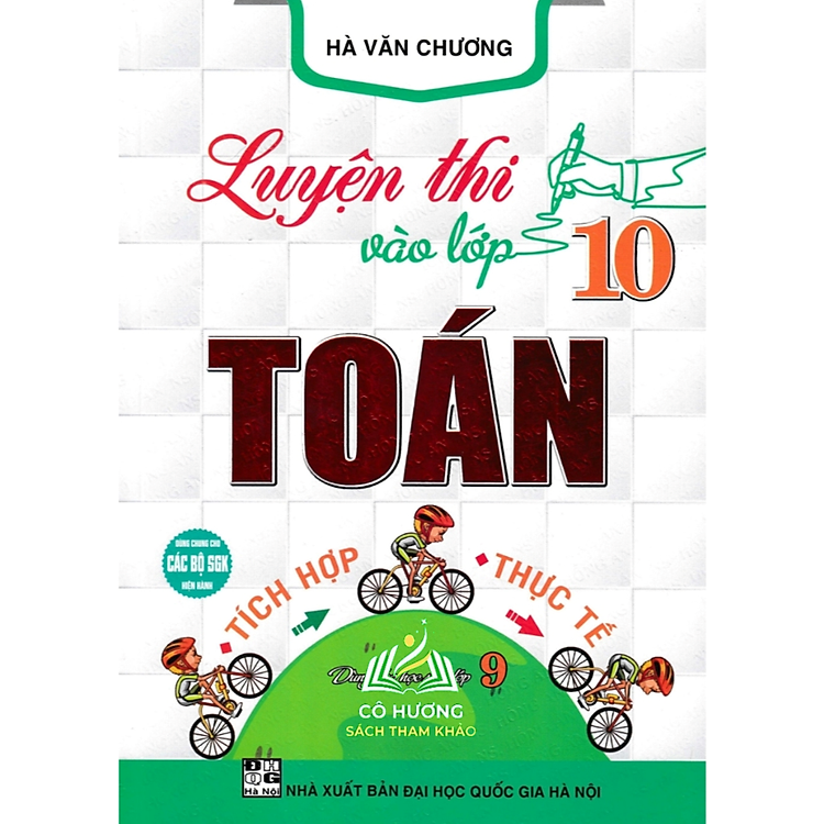 Luyện Thi Vào Lớp 10 Toán Tích Hợp – Thực Tế