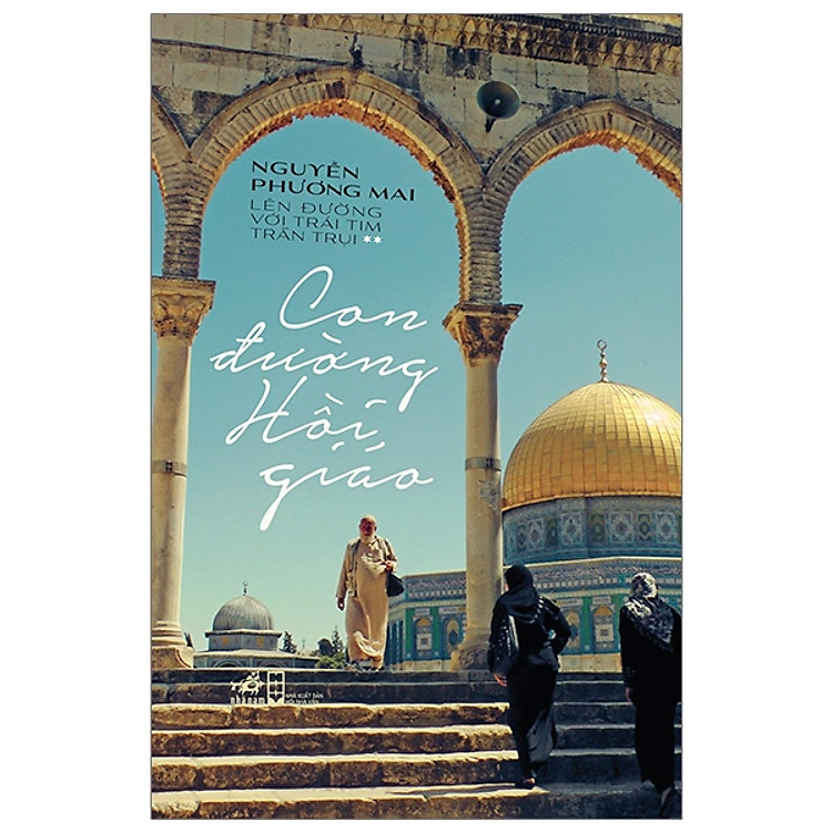 Con đường hồi giáo – Nguyễn Phương Mai