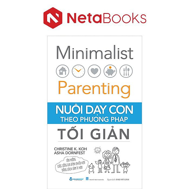 Nuôi Dạy Con Theo Phương Pháp Tối Giản