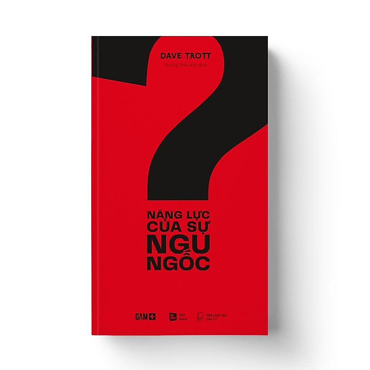 Năng Lực Của Sự Ngu Ngốc