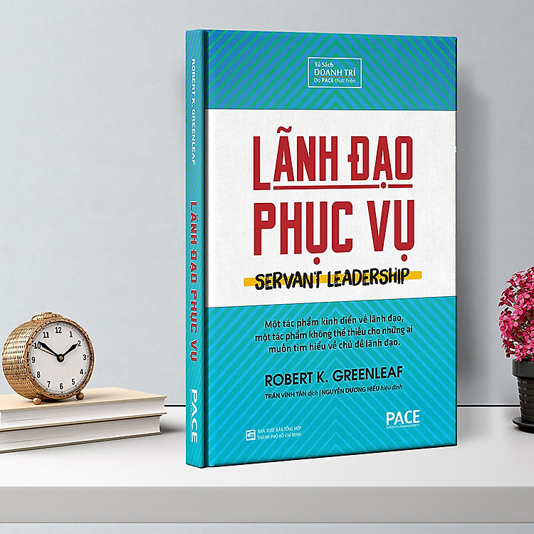 Lãnh Đạo Phục Vụ (Tái Bản) - Ảnh 3