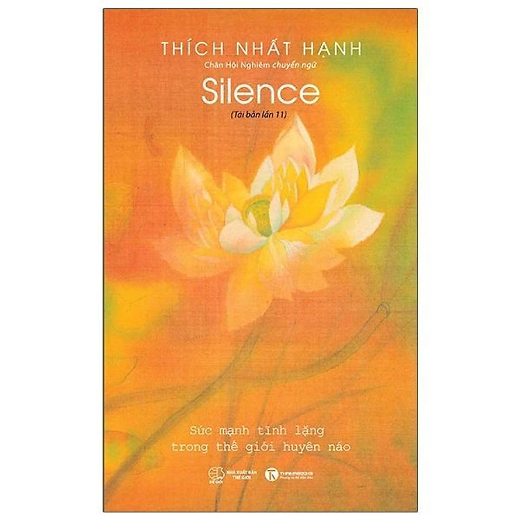 Silence - Tĩnh Lặng - Sức Mạnh Tĩnh Lặng Trong Thế Giới Huyền Ảo (Tái Bản 2025) - Bản Quyền
