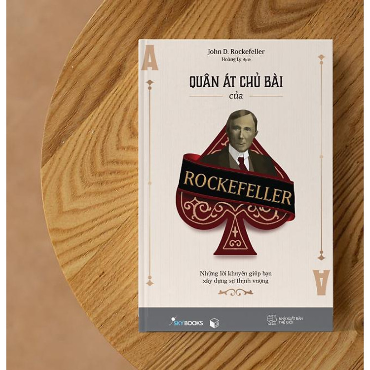 Quân Át Chủ Bài Của Rockefeller - Xây Dựng Sự Thịnh Vượng - Ảnh 4