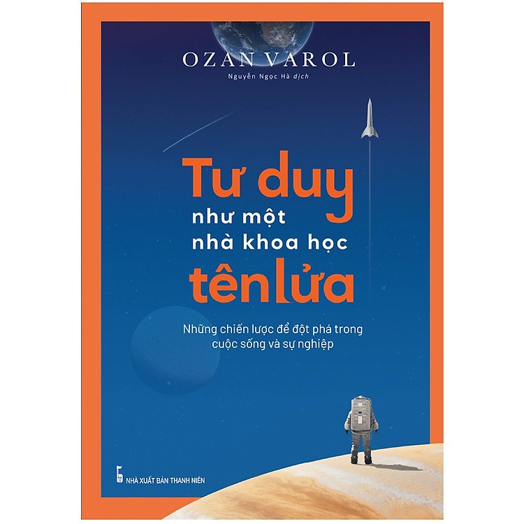 Tư Duy Như Nhà Khoa Học Tên Lửa