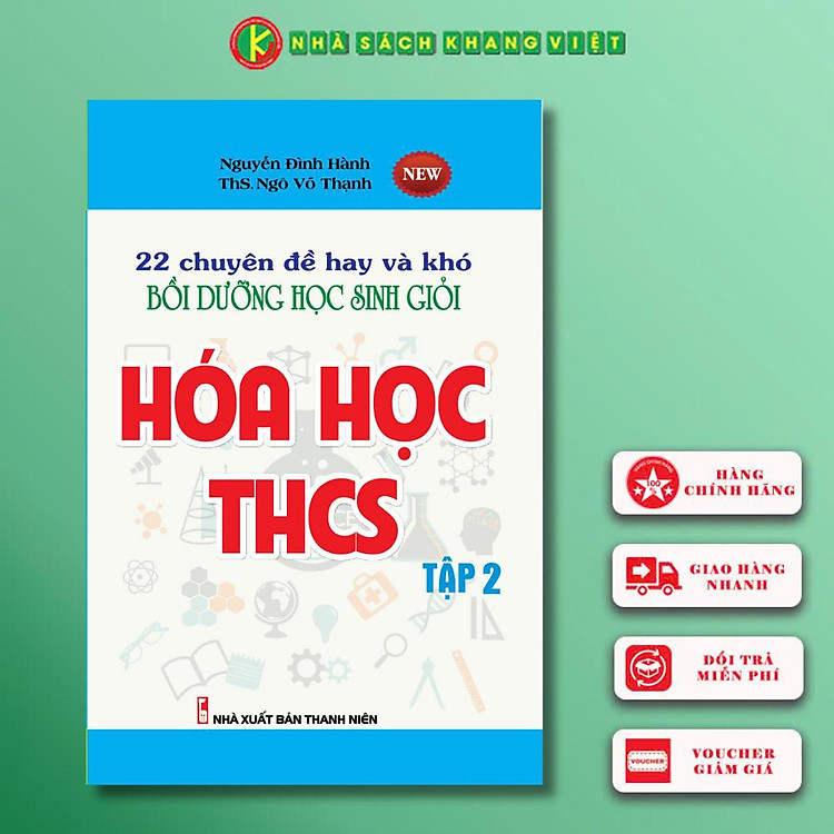 22 Chuyên Đề Hay và Khó Bồi Dưỡng Học Sinh Giỏi Hóa Học THCS Tập 2 (Mới nhất 2020)