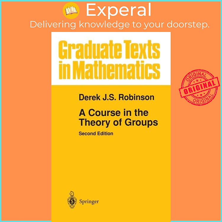 Sách - A Course in the Theory of Groups by Derek J.S. Robinson (UK edition, hardcover)