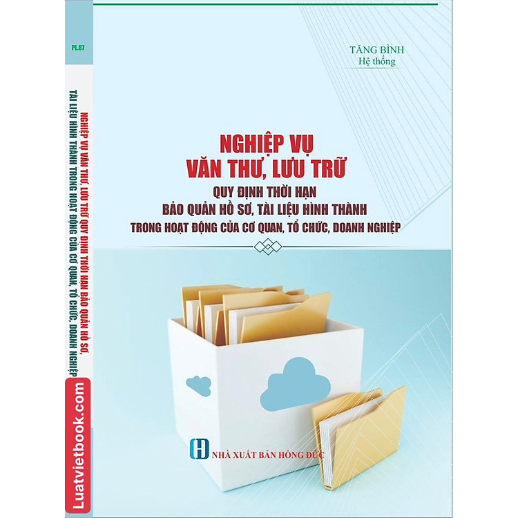 Nghiệp Vụ Văn Thư, Lưu Trữ - Quy Định Thời Hạn Bảo Quản Hồ Sơ, Tài Liệu