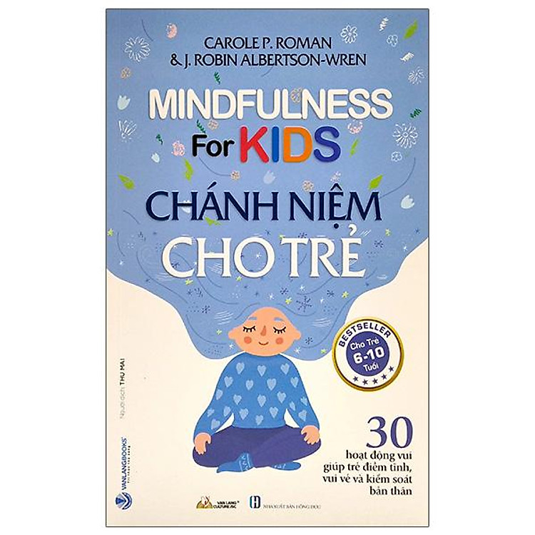 Chánh Niệm Cho Trẻ – Mindfulness For Kids (Cho Trẻ 6-10 Tuổi)