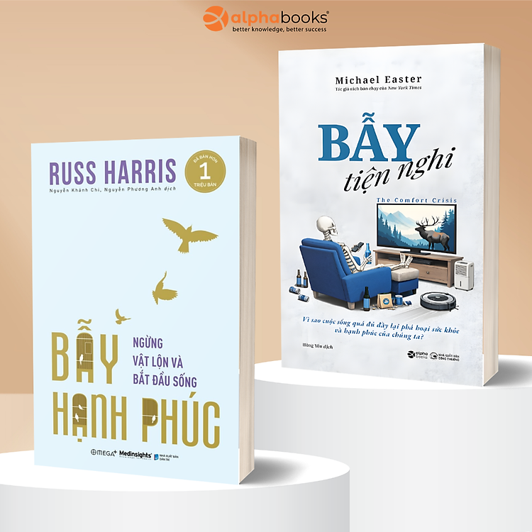 Combo 2 Cuốn: Bẫy Tiện Nghi - Vì Sao Cuộc Sống Quá Đủ Đầy Lại Phá Hoại Sức Khỏe Và Hạnh Phúc Của Chúng Ta? + Bẫy Hạnh Phúc - Ngừng Vật Lộn Và Bắt Đầu Sống - Alpha Books
