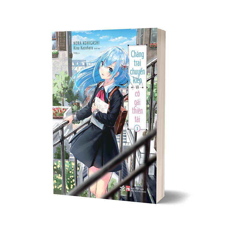 Chàng Trai Chuyển Kiếp Và Cô Gái Thiên Tài – Tập 1