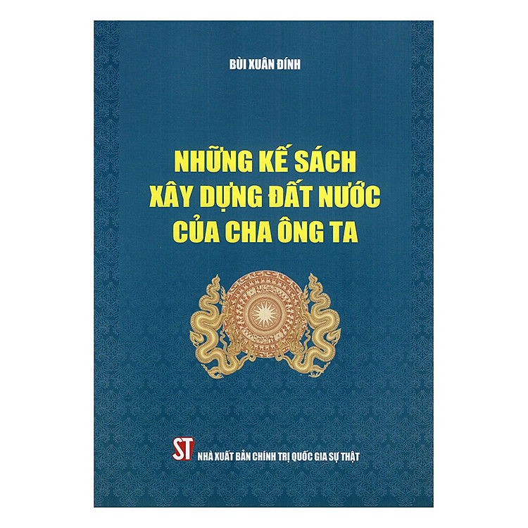 Những Kế Sách Xây Dựng Đất Nước Của Cha Ông Ta