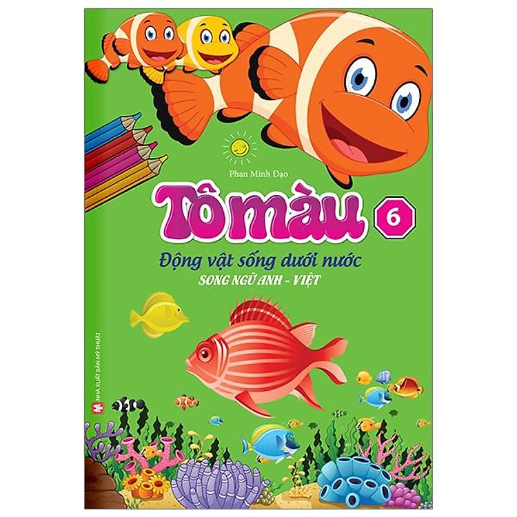Tô Màu Động Vật Dưới Nước Tập 6 (Song Ngữ Anh Việt)