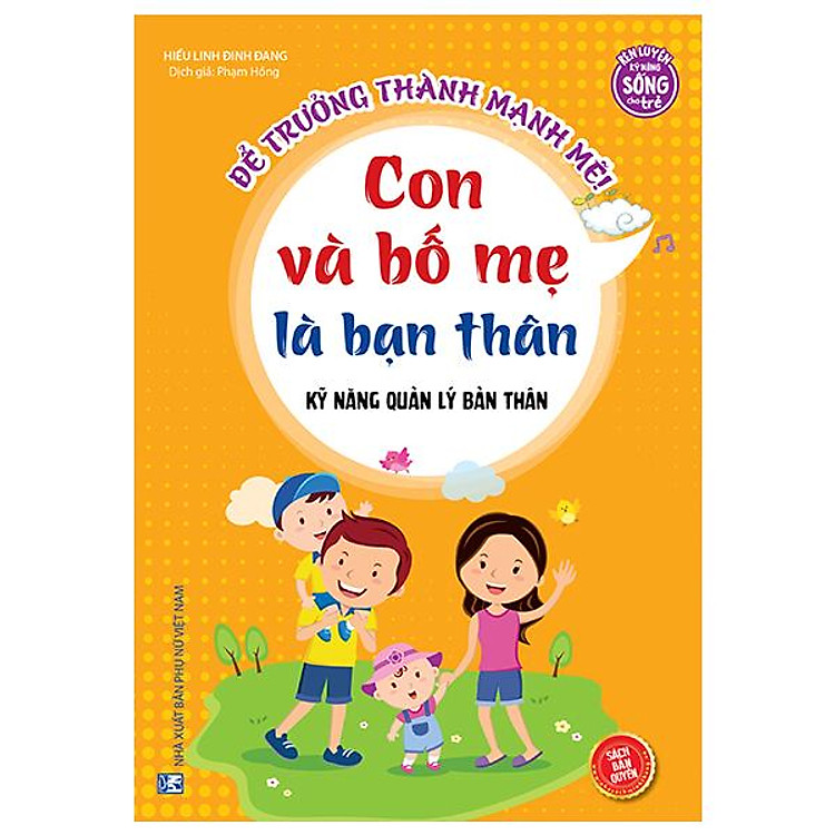 Kỹ Năng Quản Lý Bản Thân – Con Và Bố Mẹ Là Bạn Thân