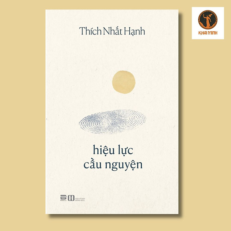 HIỆU LỰC CẦU NGUYỆN – Thích Nhất Hạnh