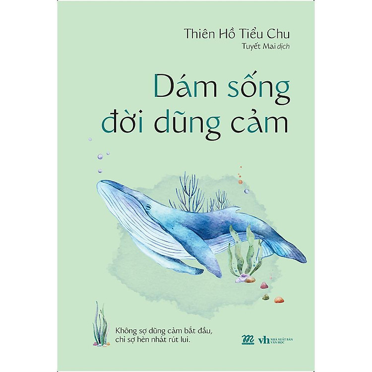 Dám Sống Đời Dũng Cảm