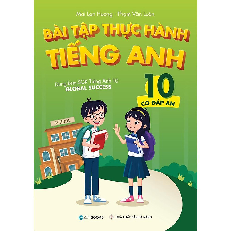 Bài Tập Thực Hành Tiếng Anh Lớp 10 - Có Đáp Án - Ảnh 2