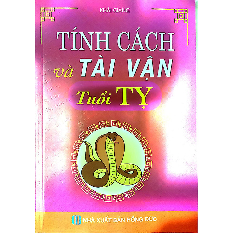 Tính Cách Và Tài Vận Tuổi Tỵ