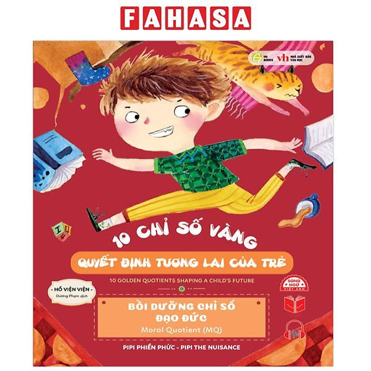 10 Chỉ Số Vàng Quyết Định Tương Lai Của Trẻ – Bồi Dưỡng Chỉ Số Đạo Đức – Moral Quotient (MQ) – Pipi Phiền Phức – Pipi The Nuisance – Song Ngữ Anh-Việt