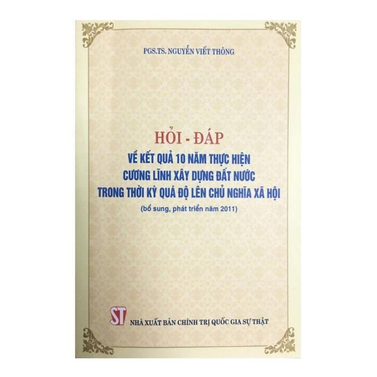 Hỏi – Đáp Về Kết Quả 10 Năm Thực Hiện Cương Lĩnh Xây Dựng Đất Nước Trong Thời Kỳ Quá Độ Lên Chủ Nghĩa Xã Hội