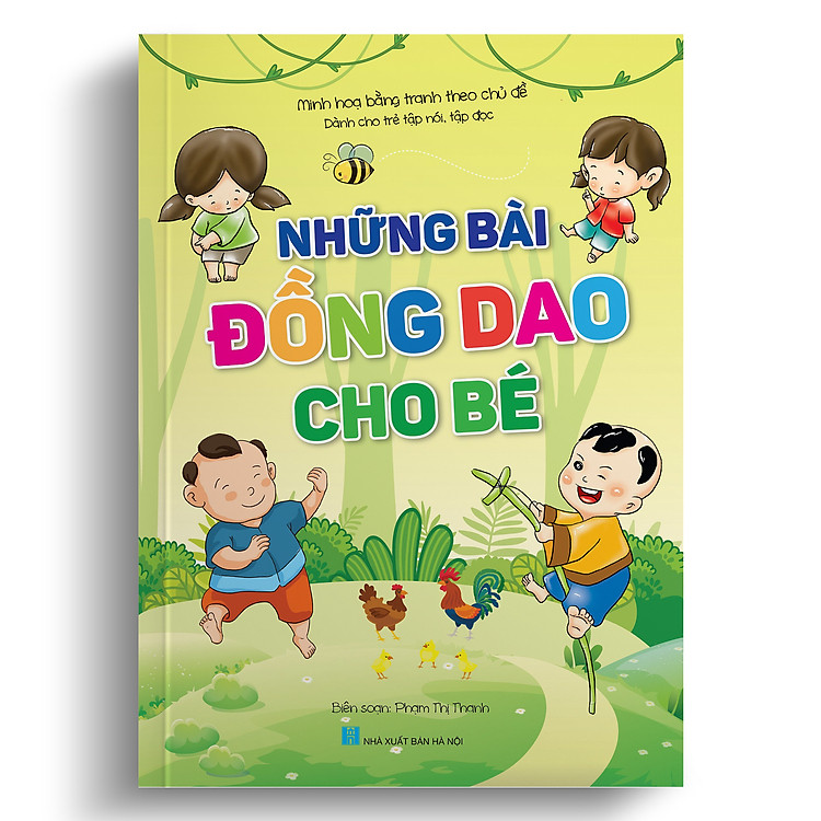 Những bài đồng dao cho bé (Minh họa bằng tranh theo chủ đề)