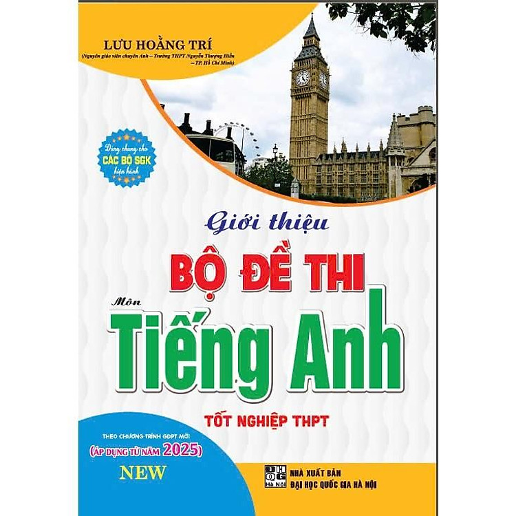 Giới thiệu bộ đề thi môn tiếng anh tốt nghiệp THPT (theo chương trình GDPT mới - áp dụng từ năm 2025)