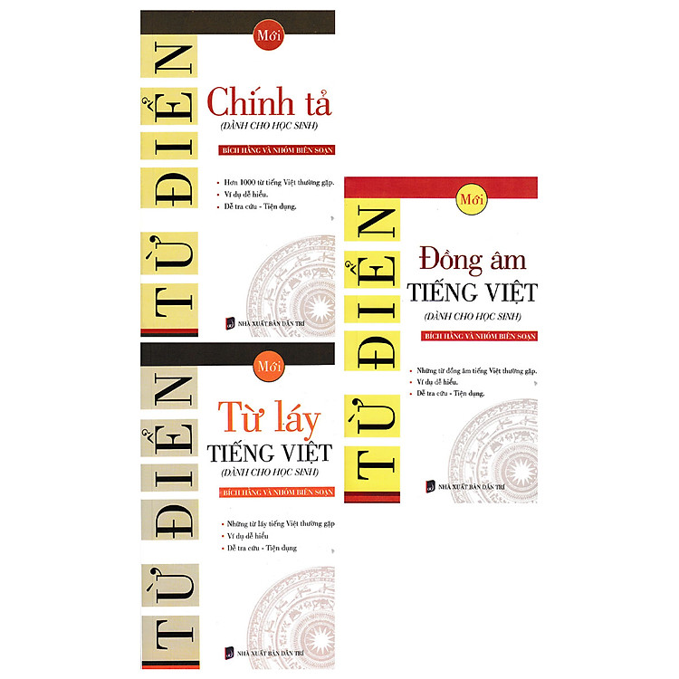 Từ Điển Dành Cho Học Sinh: Chính Tả + Đồng Âm Tiếng Việt + Từ Láy Tiếng Việt