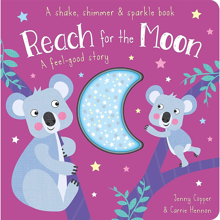 Reach For The Moon (A Shake, Shimmer & Sparkle Book)
