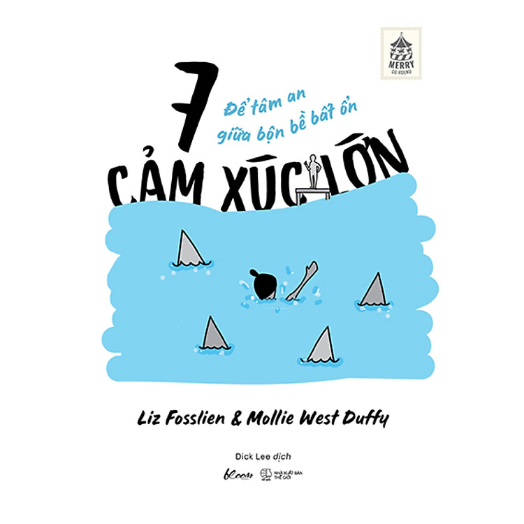 7 Cảm Xúc Lớn – Để Tâm An Giữa Bộn Bề Bất Ổn