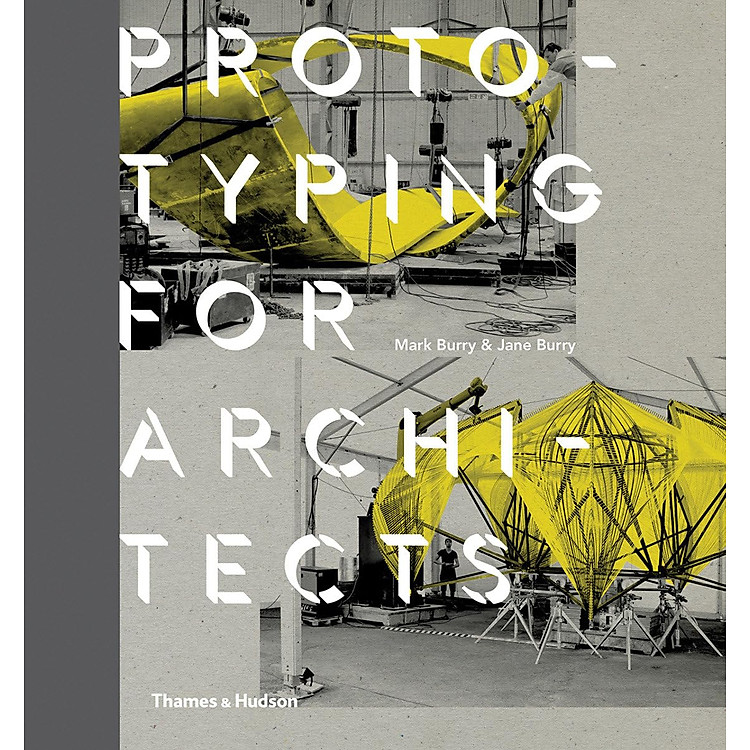 Prototyping for Architects by Mark Burry